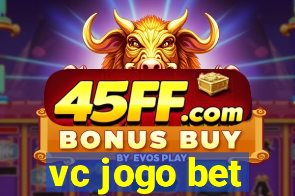 vc jogo bet